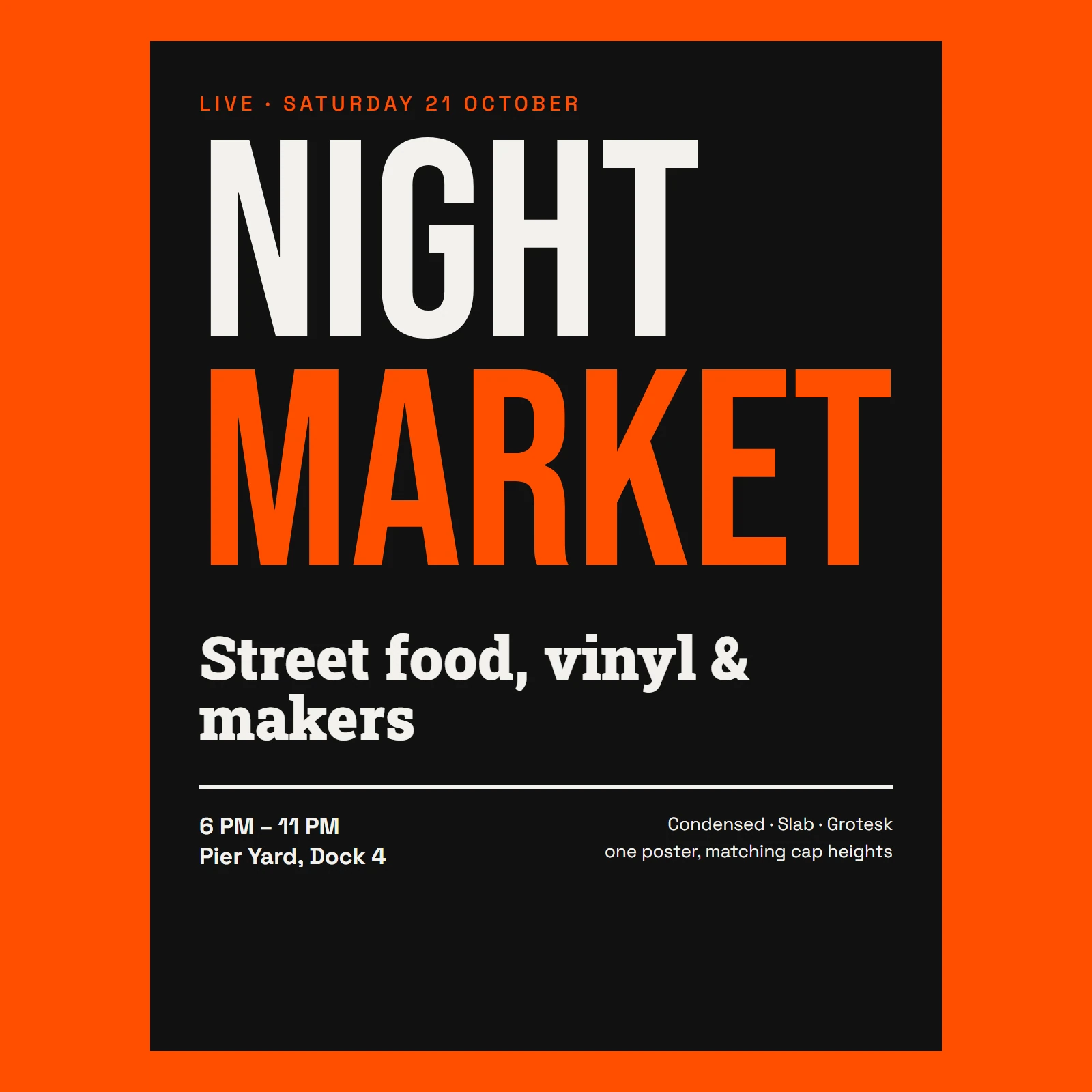 Event poster mock-up combining tall condensed headline, slab date line and small grotesk text